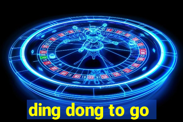 ding dong to go